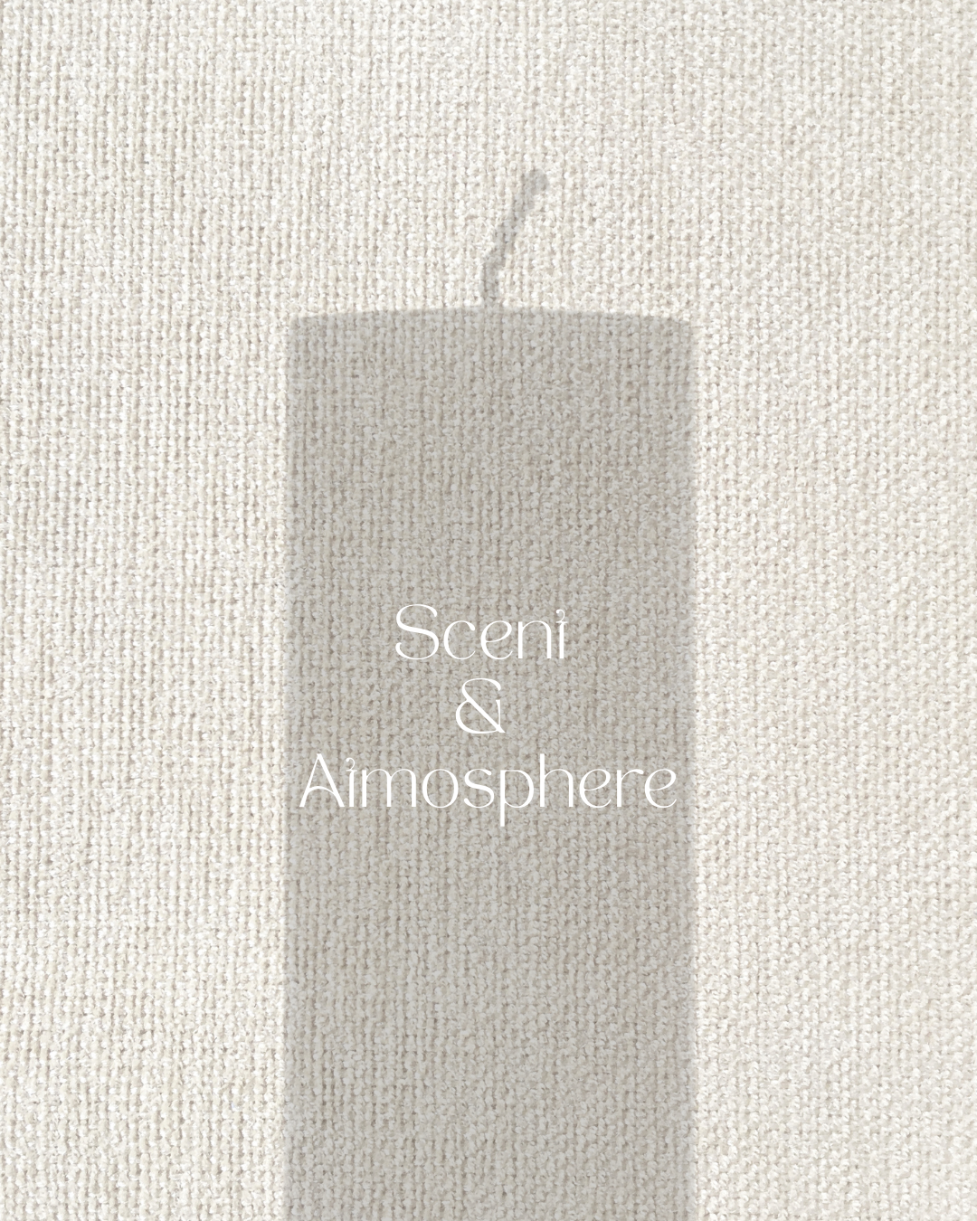 Scent & Atmosphere